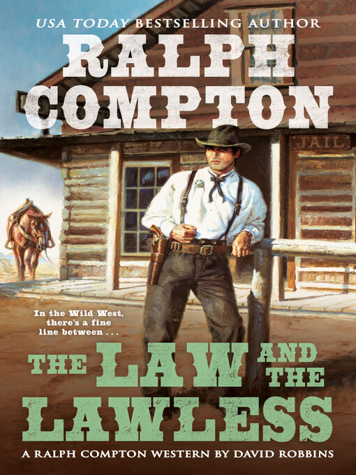 Title details for Ralph Compton the Law and the Lawless by David Robbins - Available